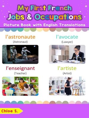 cover image of My First French Jobs and Occupations Picture Book with English Translations